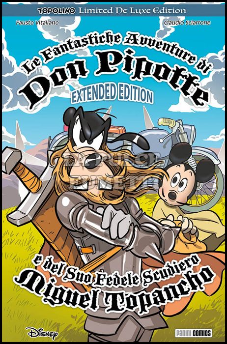 TOPOLINO LIMITED DE LUXE EDITION #    15 - LE FANTASTICHE AVVENTURE DI DON PIPOTTE E DEL SUO FEDELE SCUDIERO MIGUEL TOPANCHO - EXTENDED EDITION